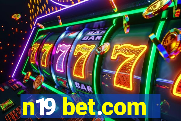 n19 bet.com